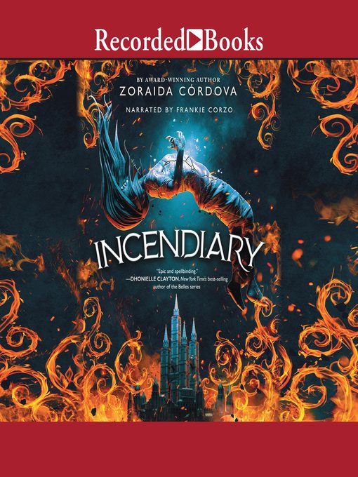 Title details for Incendiary by Zoraida Cordova - Available